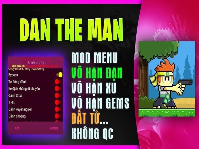 Tính Năng Nổi Bật Trong Dan The Man Hack