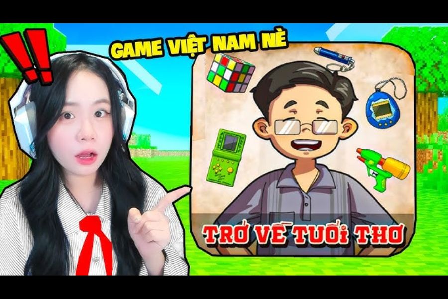 Trải Nghiệm Hoài Niệm Với Hack Trở Về Tuổi Thơ